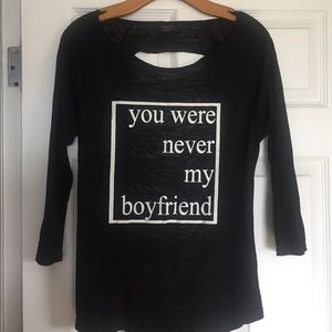You were never my boyfriend shirt ! 😎