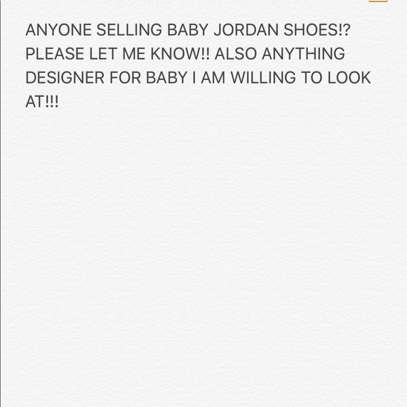 LOOKING FOR BABY JORDANS AND DESIGNER CLOTHES! - Picture 1 of 1