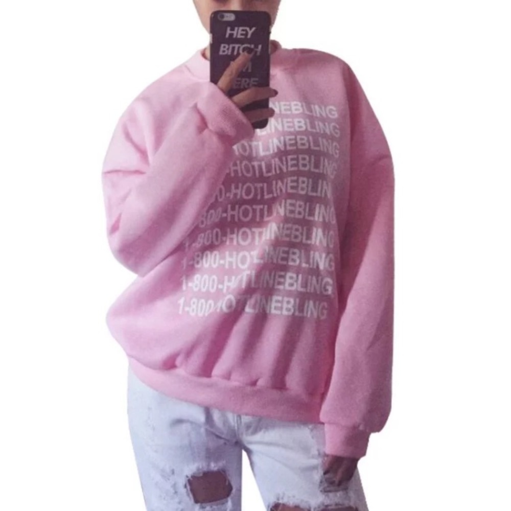 "Hotline bling" sweatshirt