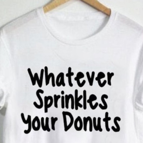 "Whatever Sprinkles Your Donuts" Tee - Picture 4 of 6
