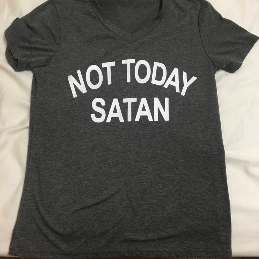 Not today Satan v neck
