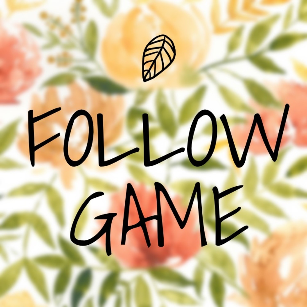 FOLLOW GAME | Keep sharing