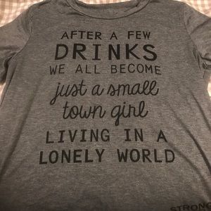 Small town girl in a lonely world t shirt
