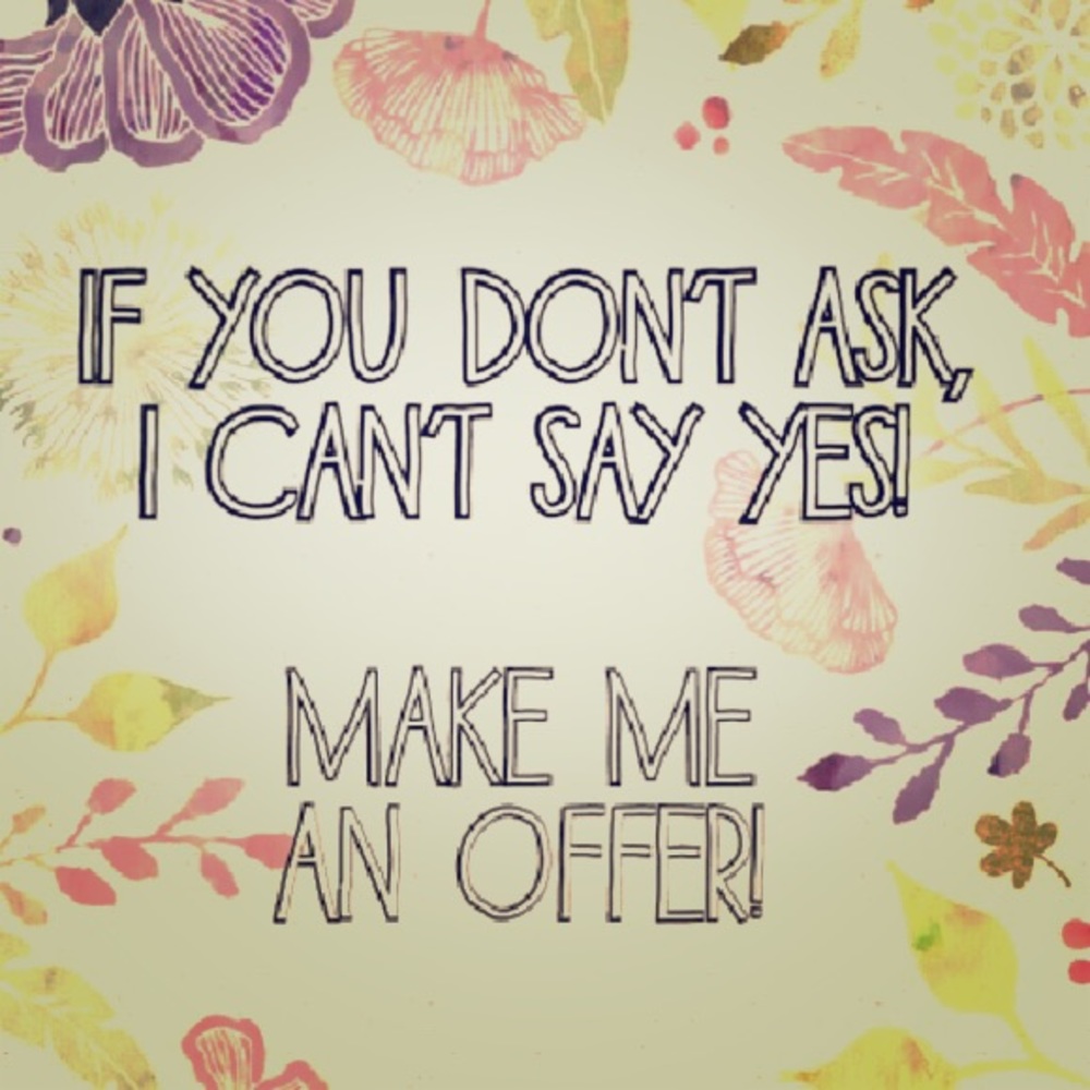 Make me a reasonable offer 😬