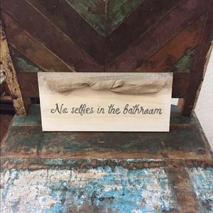 Funny Rustic bathroom decor, wall art, no selfies