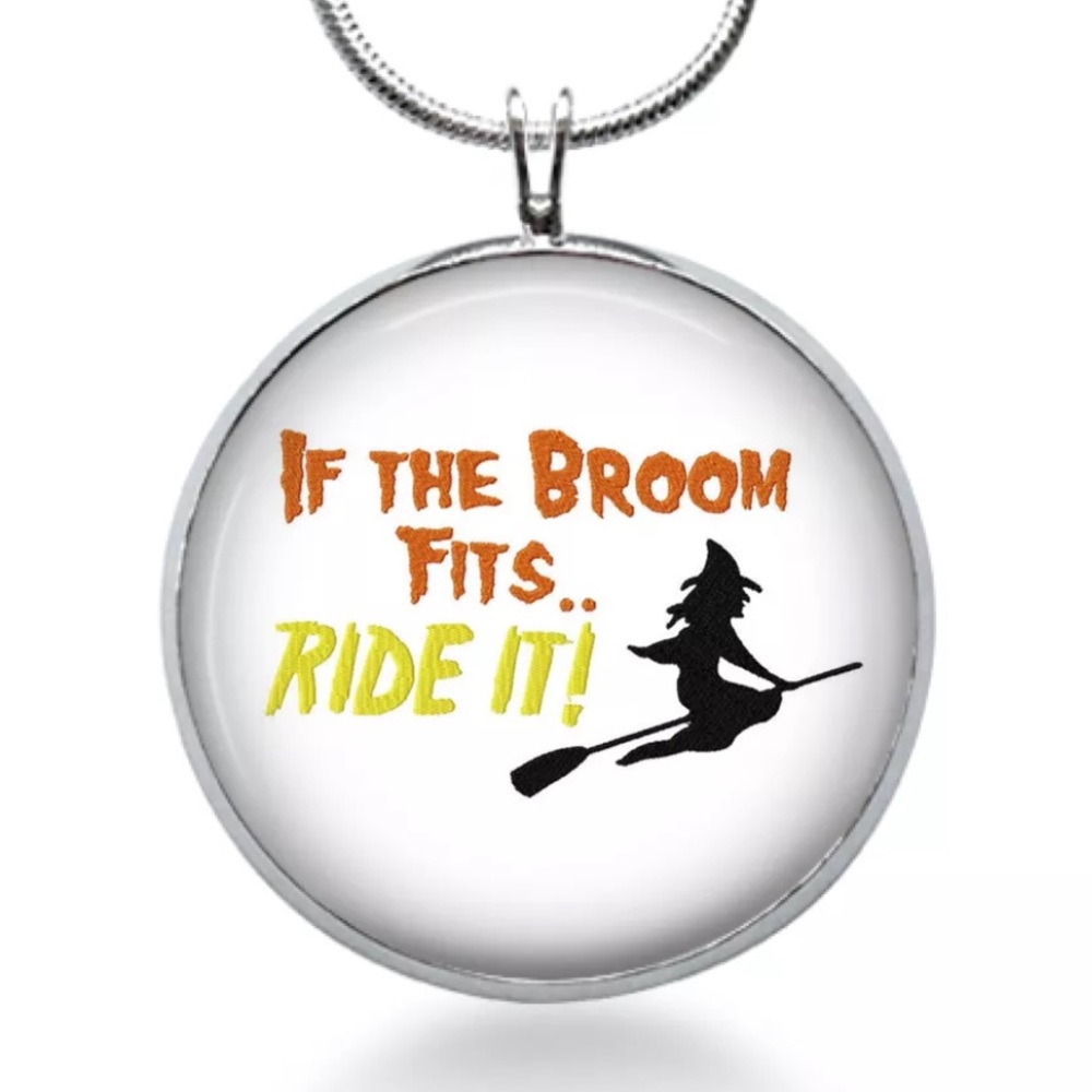 Halloween witch necklace if the broom fits ride it