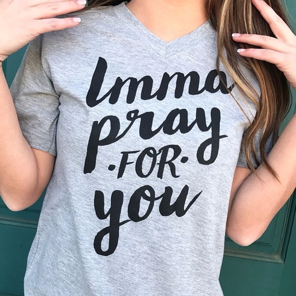 Imma Pray For You T-Shirt - Picture 4 of 5