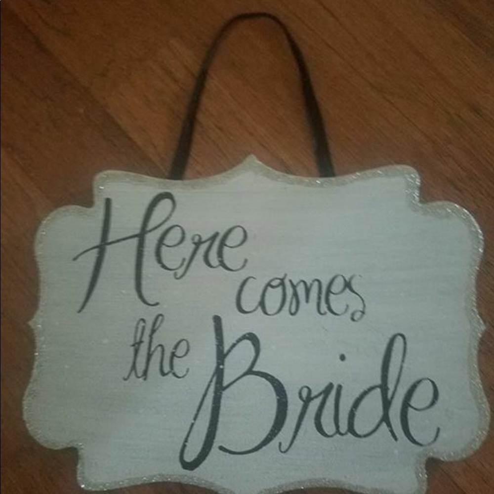 Here comes the bride sign
