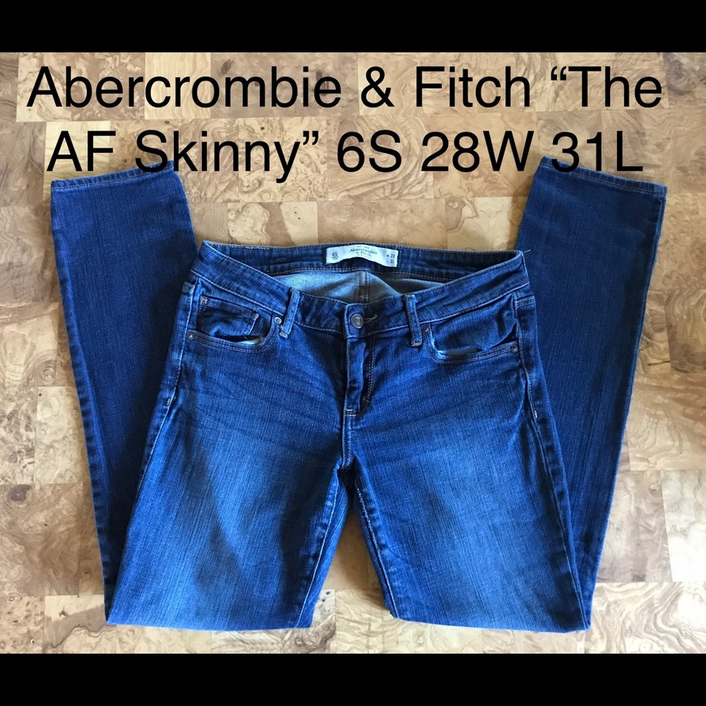Abercrombie & Fitch “The Skinny AF” 6s 28w x 31l