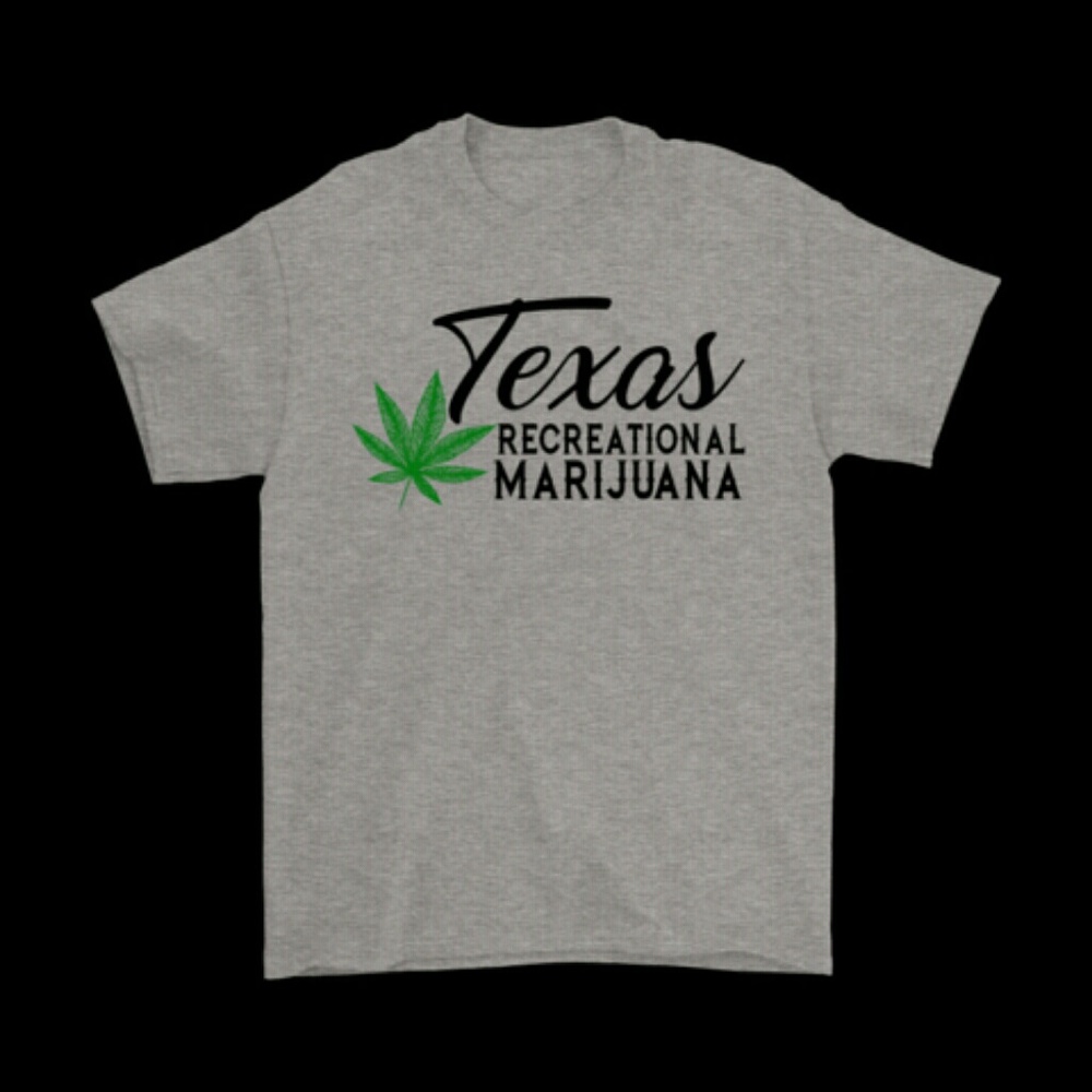 Texas Recreational Marijuana T Shirt