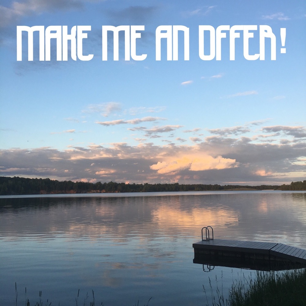 Make me offers!!