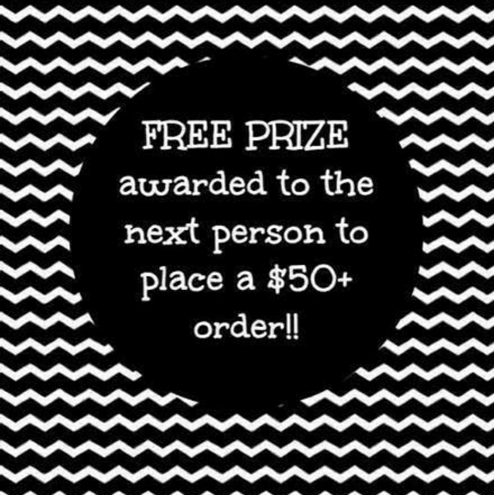 FREE Gift to Customer who places next order $50+!!