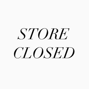 Store closed!! Expect delay in shipment