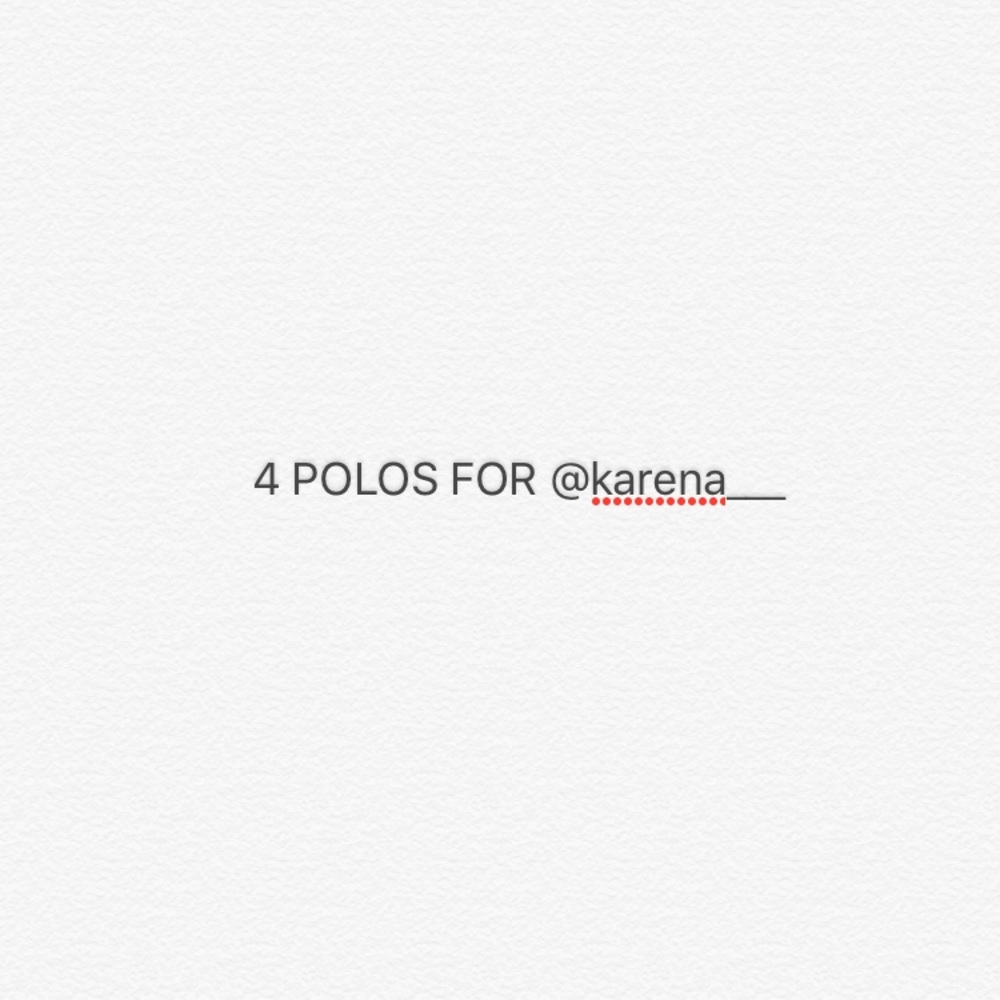 Polos for @karena___