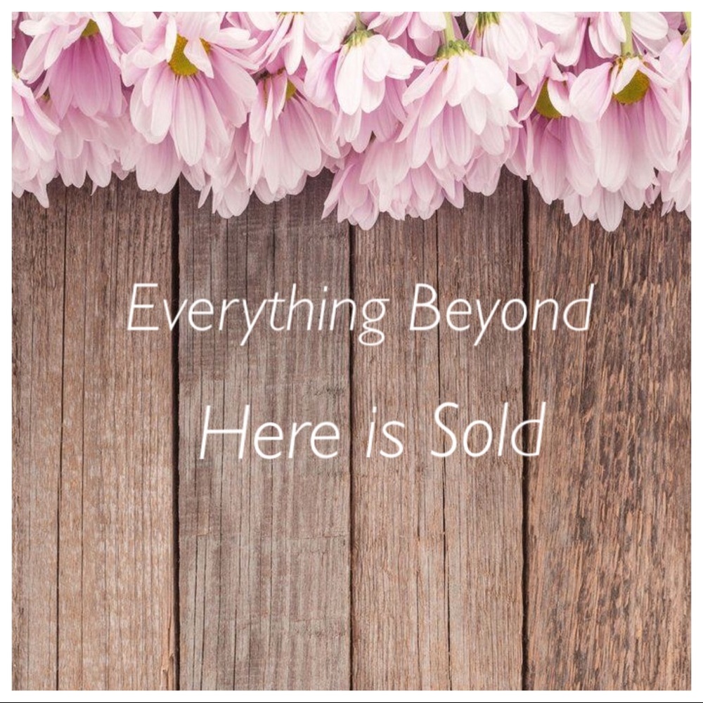 *Everything after this post has been sold*