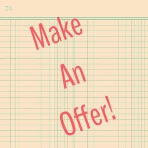 MAKE AN OFFER!!!!