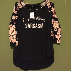 Rue 21 quarter sleeve "I speak fluent sarcasm"