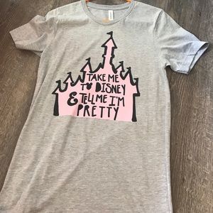 Take me to Disney and tell me I'm pretty shirt
