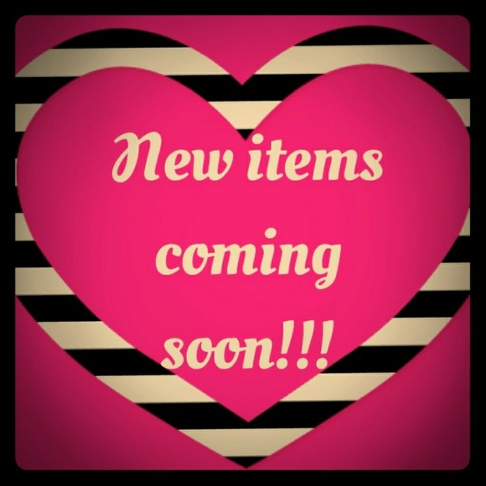 New items are coming