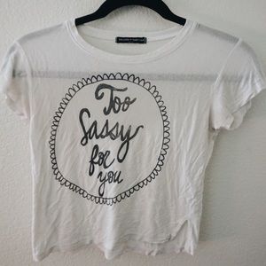 Brandy Melville “Too Sassy For You” Crop Top💁🏽