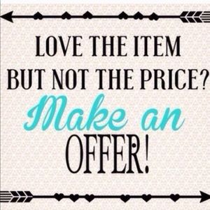 I'll consider any offer 💕