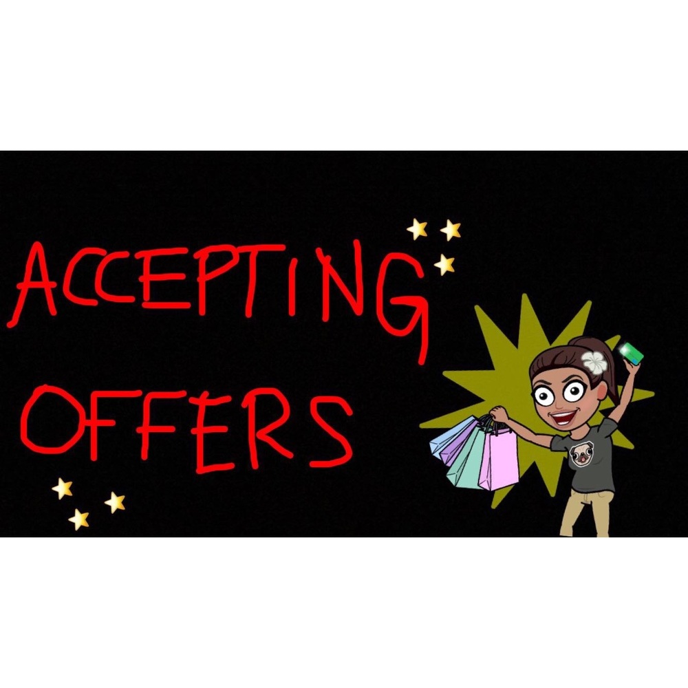 Always accepting offers ! :)