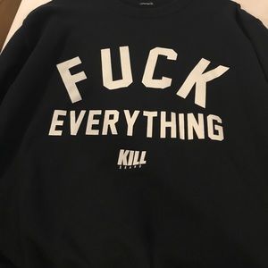 Black sweatshirt "fuck everything"