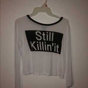 “Still Killin’ it” tee from rue 21