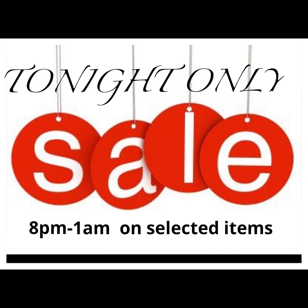 BIG SALE .. GET IT WHILE IT LASTS 8pm-1am