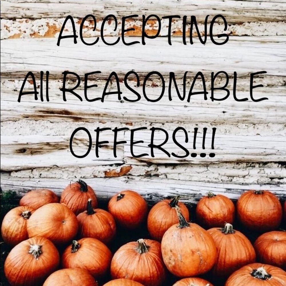 Go ahead! Make a REASONABLE Offer!!!