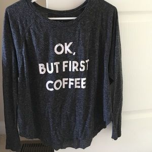 Ok But First Coffee Top