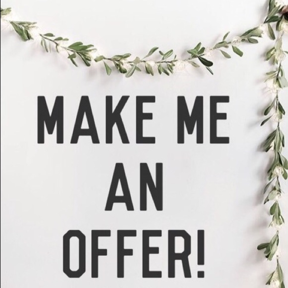 NAME YOUR PRICE!!! MAKE ME AN OFFER!!!