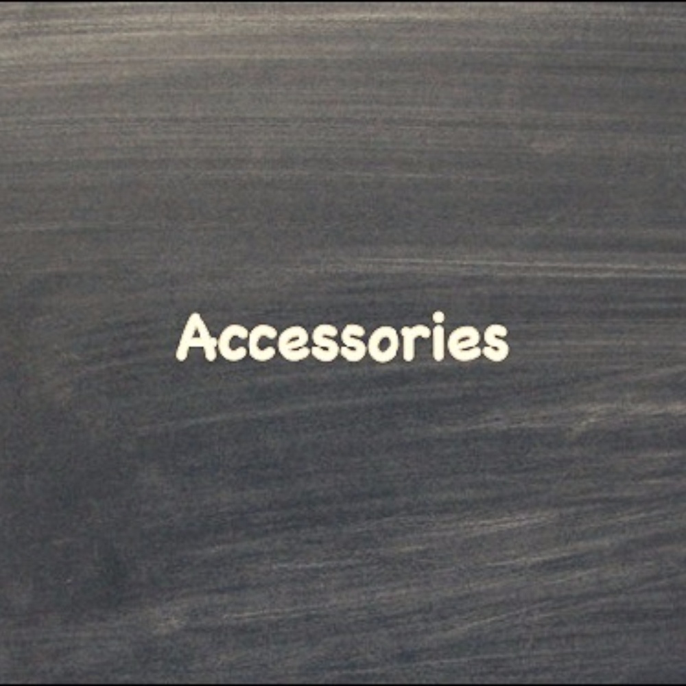 Accessories!