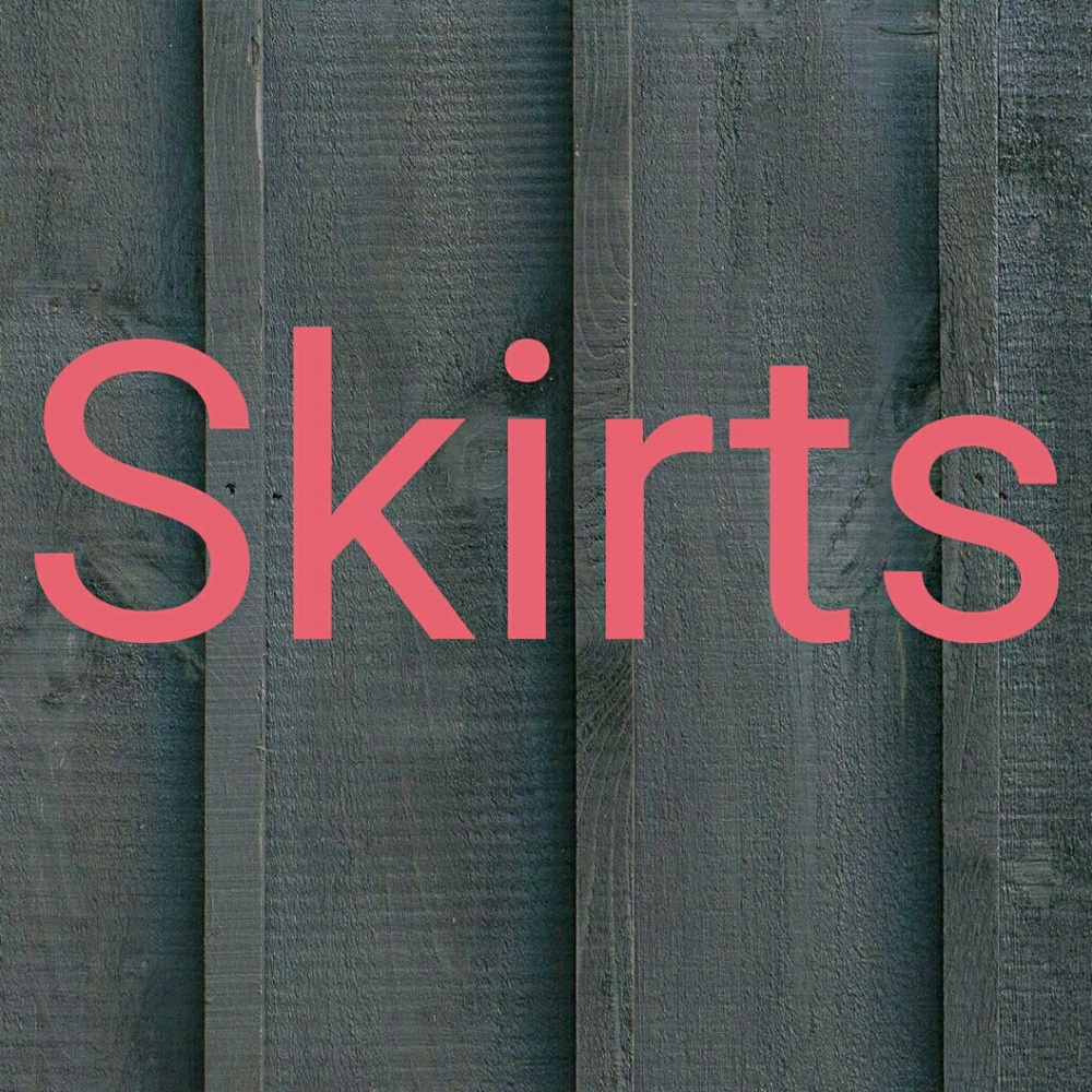Skirts