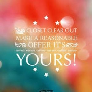 Closet clear out sale!!! Make me an offer!!!