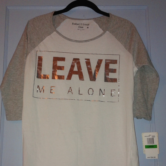 Rebellious One Tops - ***SOLD***LEAVE ME ALONE METALLIC Tee