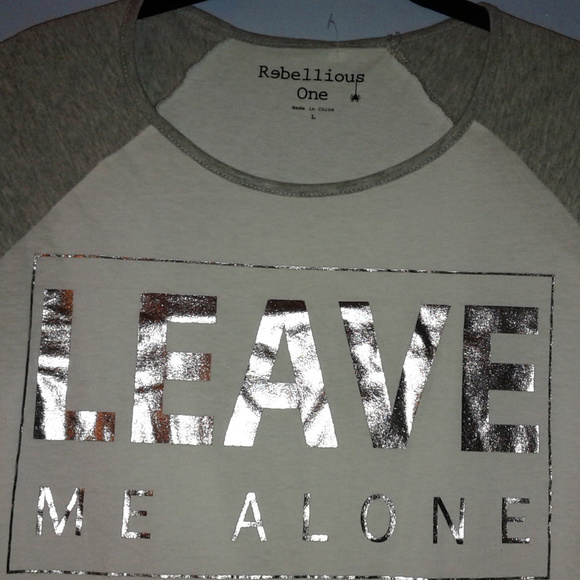***SOLD***LEAVE ME ALONE METALLIC Tee - Picture 3 of 8