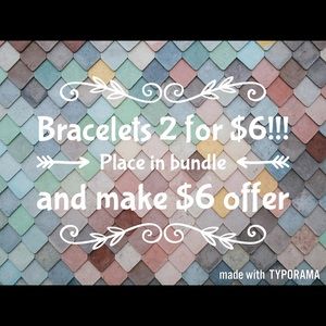🛍 Bracelets 2 for $6🛍