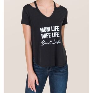 Mom Life Wife Life T shirt