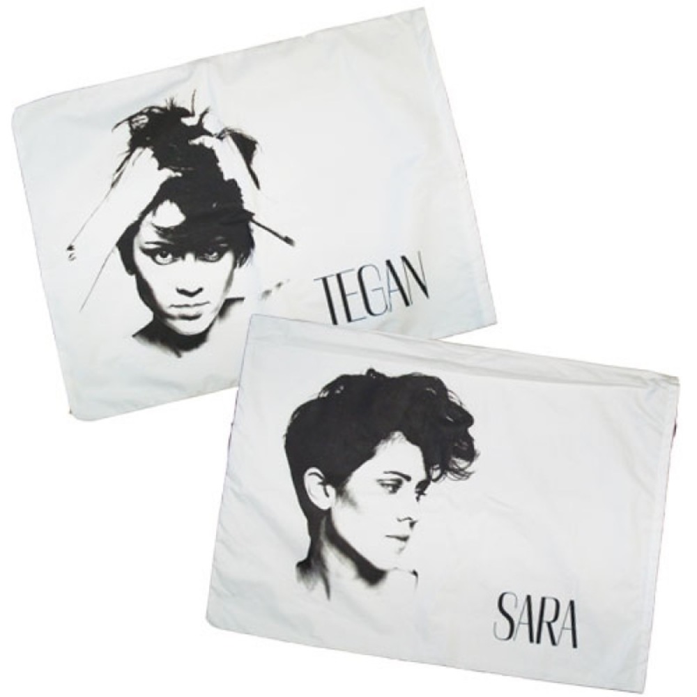 ISO Tegan & Sara Pillowcases