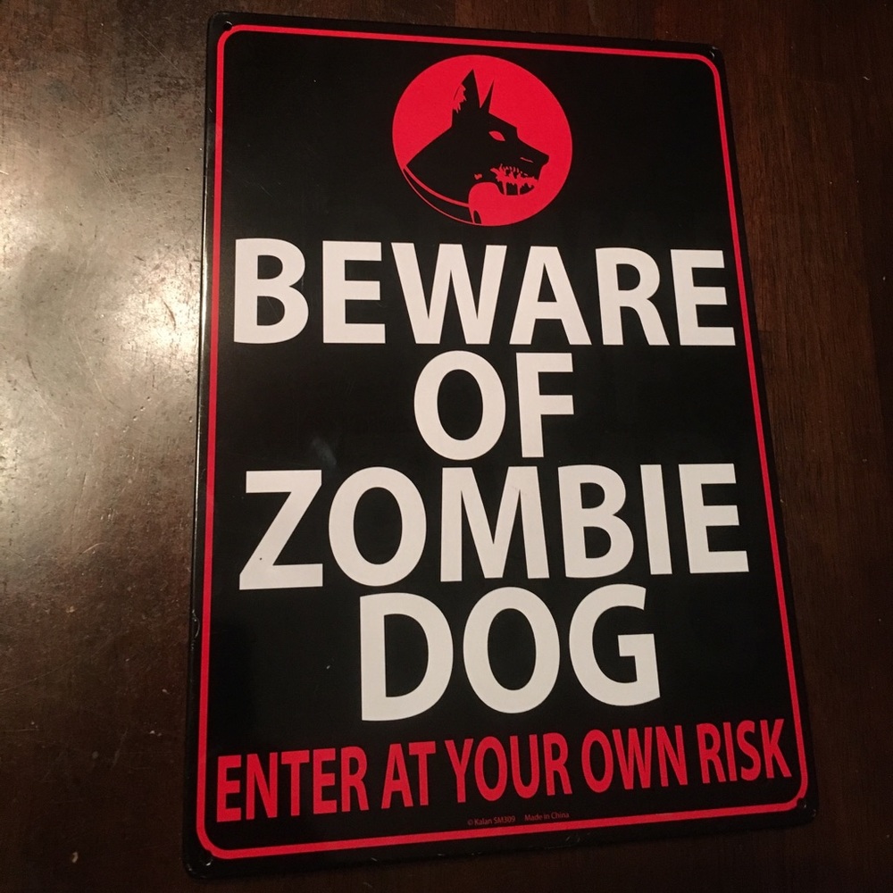 Beware of zombie dog tin sign