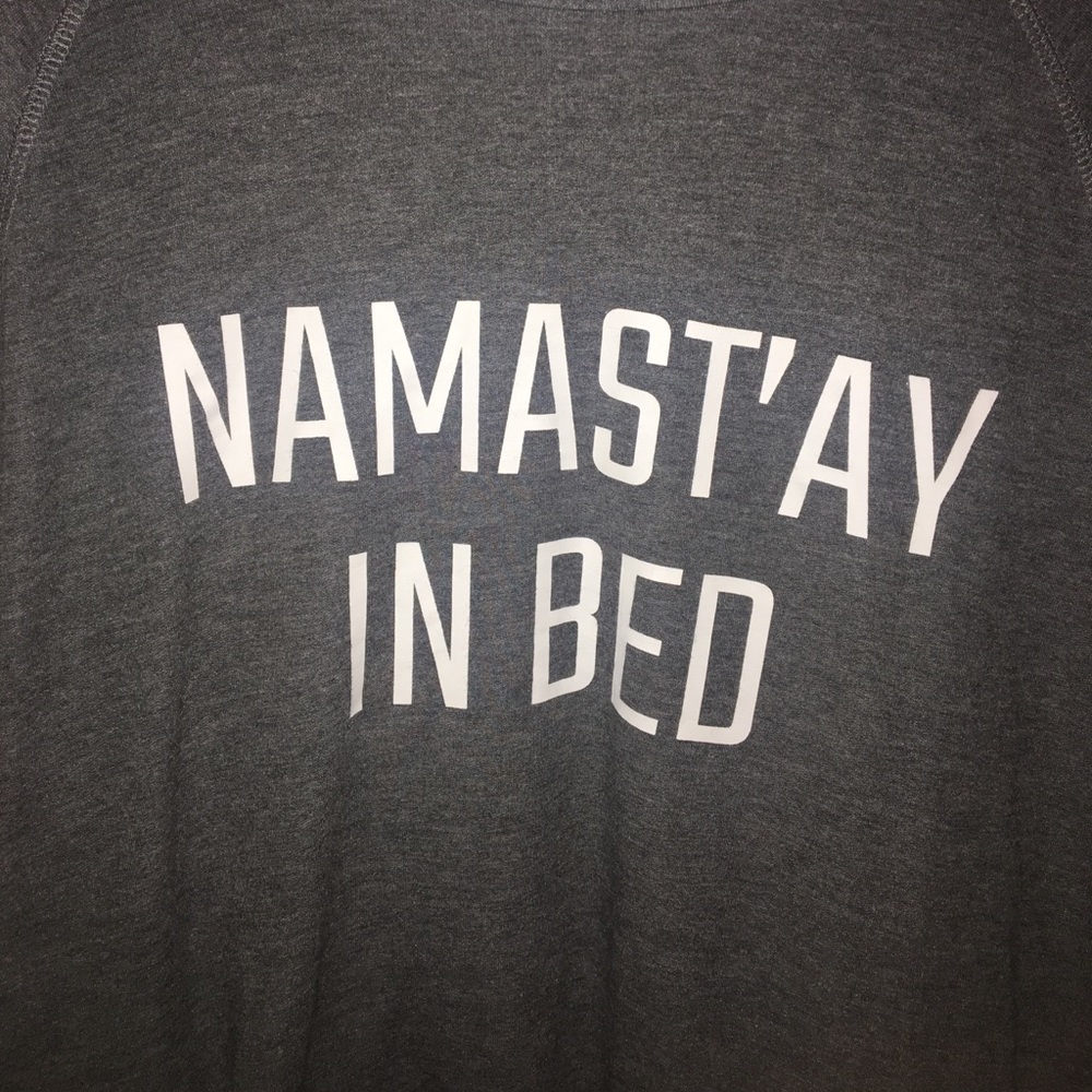 Namast'ay In Bed Sleeper Sweatshirt