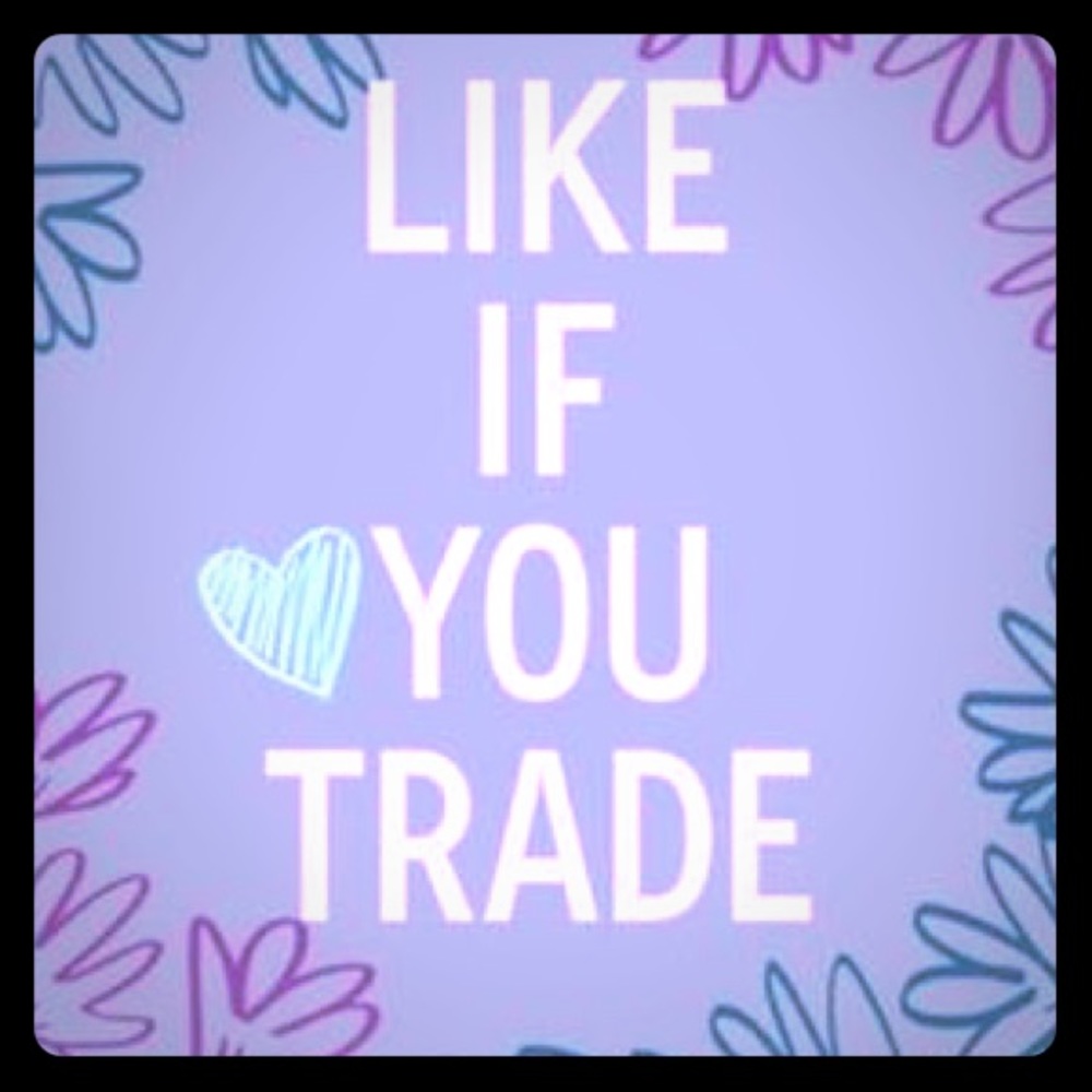 ♥️ IF YOU TRADE!