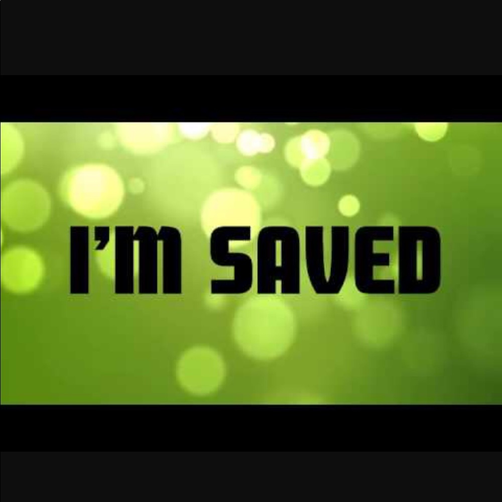 I'm saved by the blood of JESUS Christ!