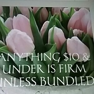 ANYTHING $10 AND UNDER IS FIRM UNLESS BUNDLED.