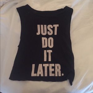 « just do it later » muscle tank shirt