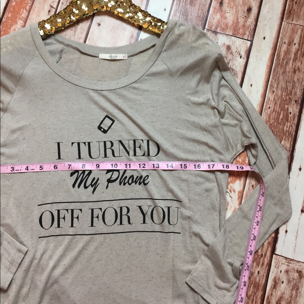 S-L I turned my phone off for you long sleeve - Picture 5 of 5