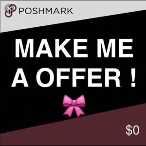 Make me an offer. No reasonable offer refused.