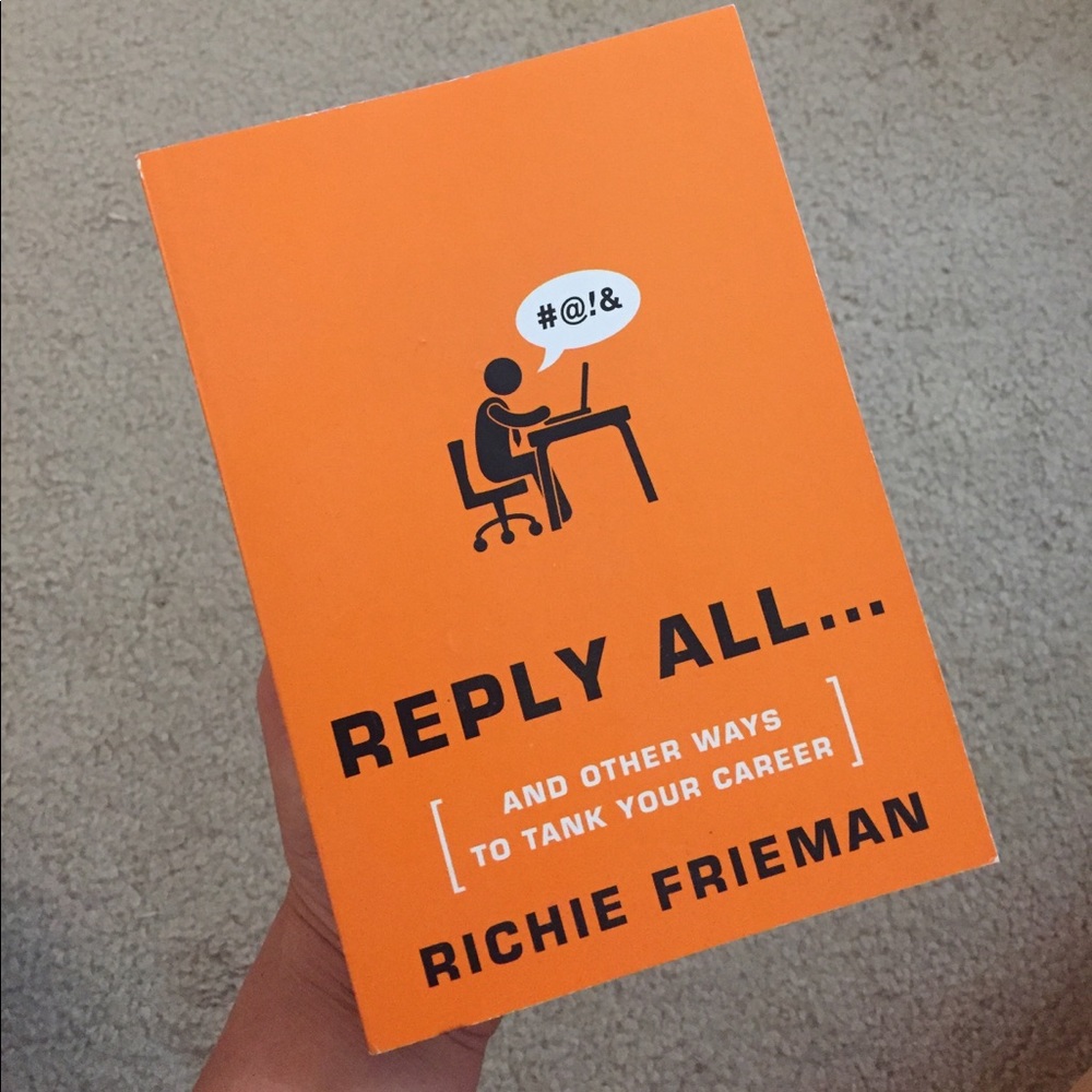 Reply All... And Other Ways to Tank Your Career