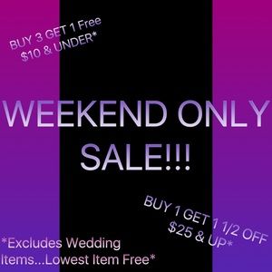 THIS WEEKEND ONLY!!! EXTENDED THROUGH MONDAY!!!!